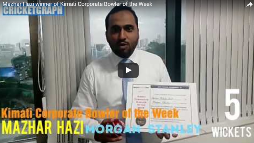 Mazhar Hazi Kimati Corporate Bolwer Of the Week