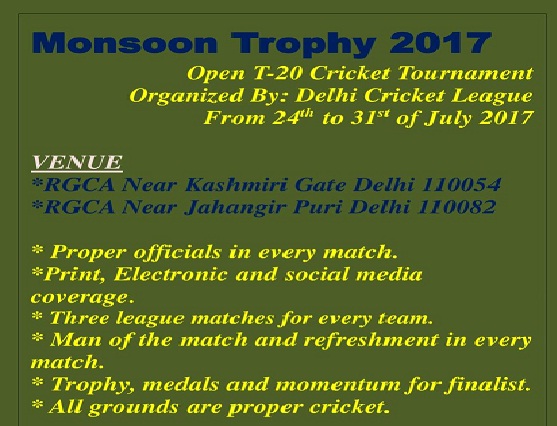 Monsoon Trophy 2017 Open T-20 Cricket Tournament Delhi
