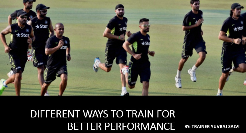 WAYS TO TRAIN FOR BETTER PERFORMANCE IN CRICKET