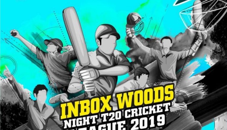 INBOX WOODS NIGHT T20 CRICKET LEAGUE 2019 MUMBAI