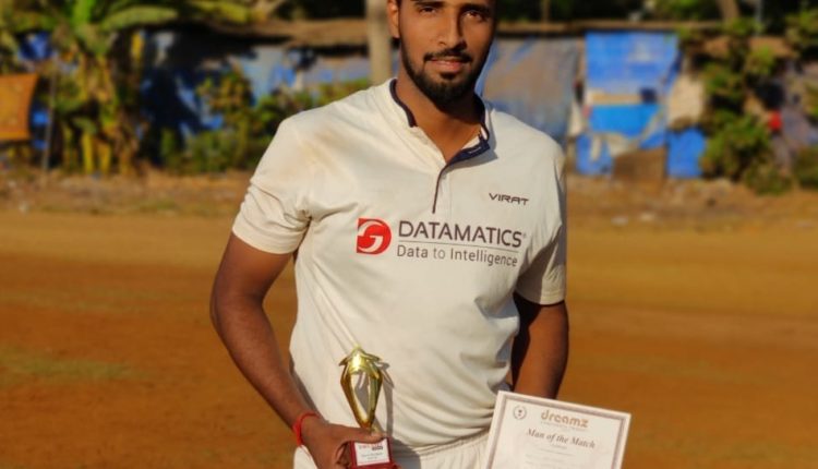 Man of the match - Amol Jangam From Datamatics Team took 5 wkts against Edelweiss Team in The Dreamz T20 Trophy -2019-20