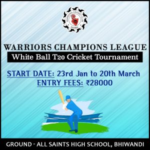 Warriors Champions League White Ball T20 Tournament 2021 Bhiwandi