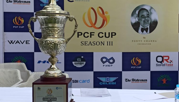 PCF CUP Ponty Chadha Foundation