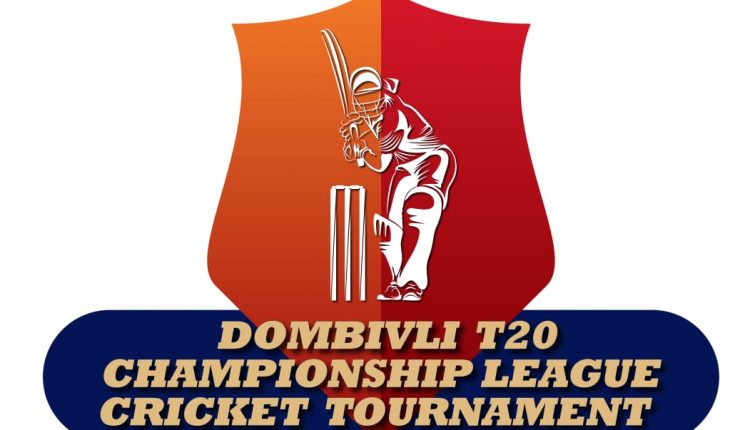 Dombivli T20 Championship League Cricket Tournament 2022