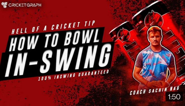 How to Bowl Inswing? Powered by Hell Energy