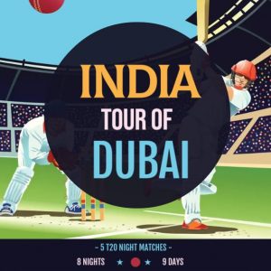 India Tour of Dubai 2022