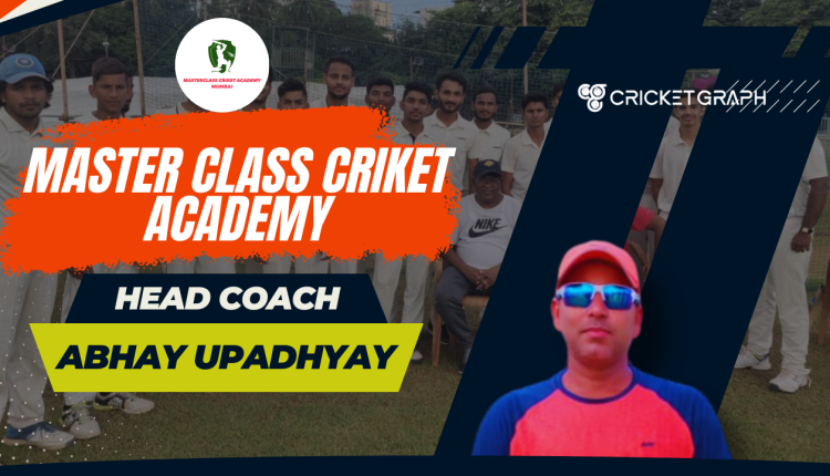 Abhay Upadhyay Head coach and Founder of Master class cricket academy