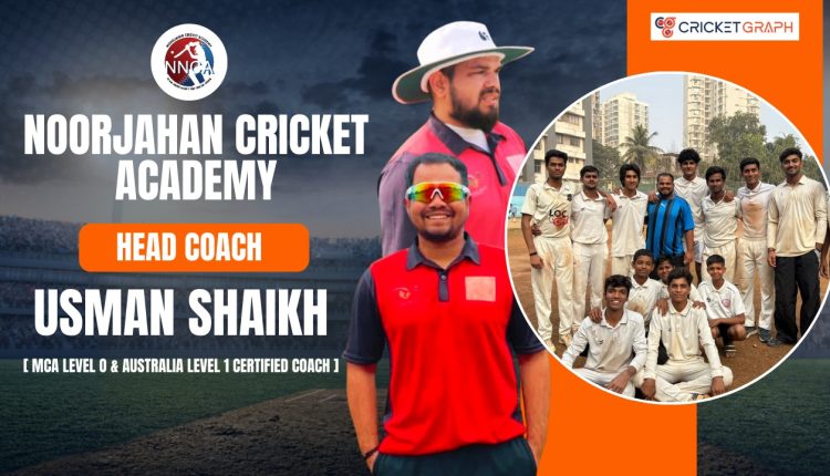 Usman Shaikh Head Coach and Founder of NNCA academy Borivali West
