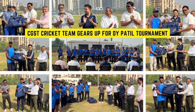 CGST Cricket Team Gears Up for DY Patil Tournament