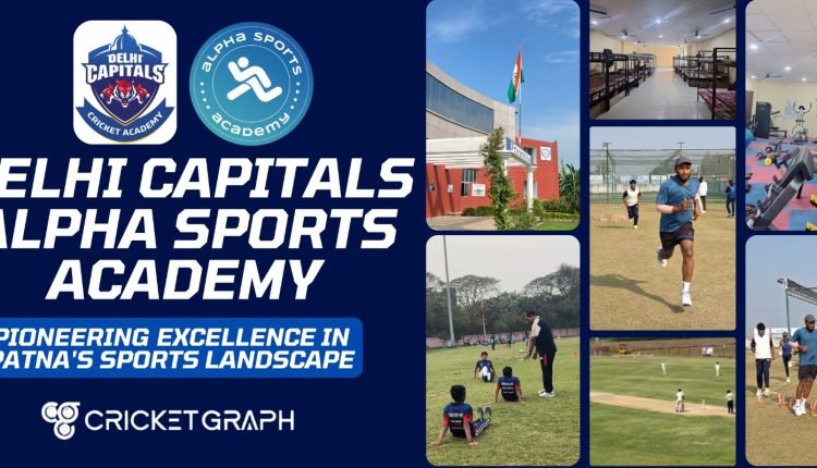 Delhi Capitals Alpha Cricket Academy: Pioneering Excellence in Patna's Sports Landscape