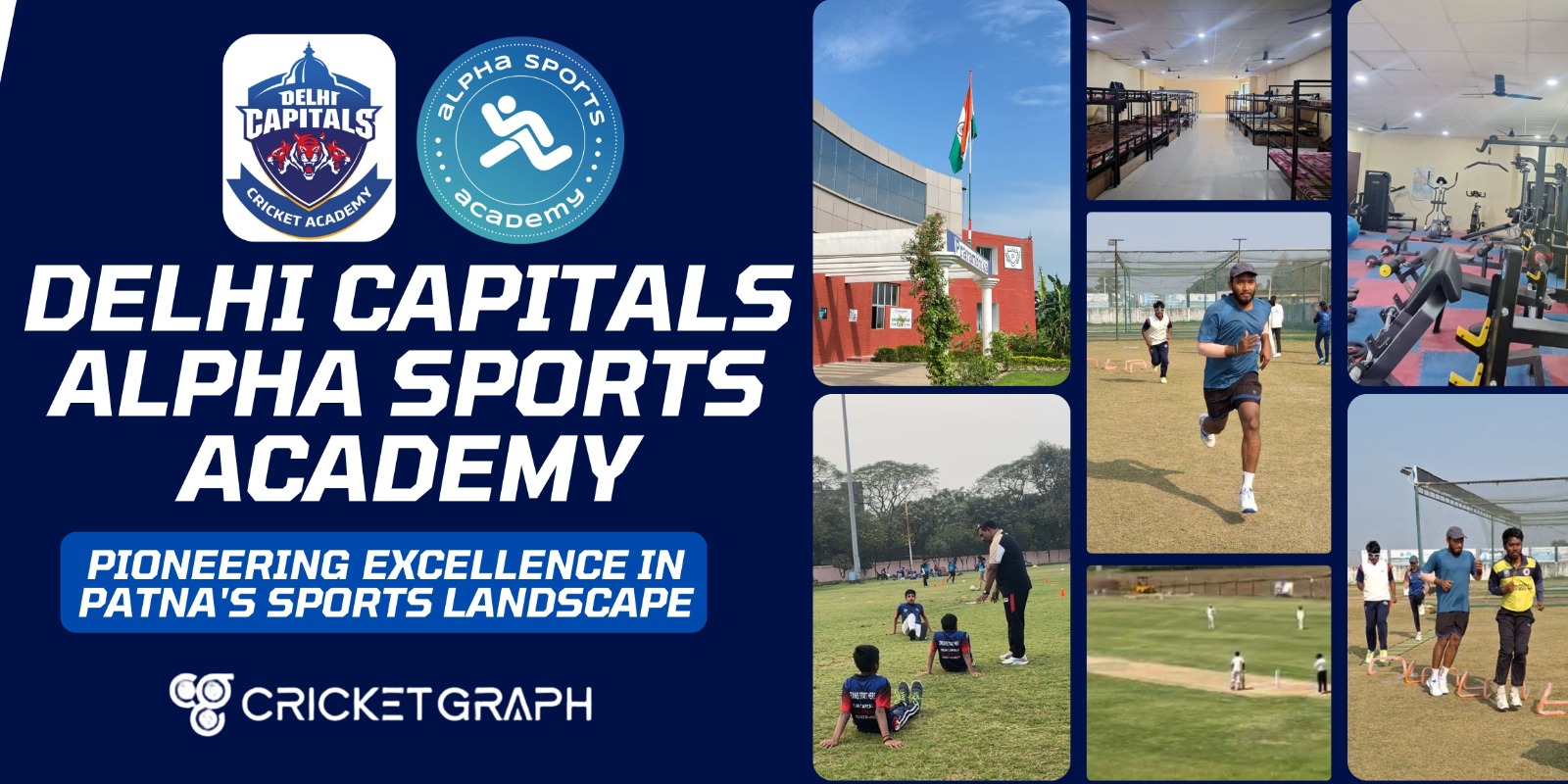 Delhi Capitals Alpha Cricket Academy: Pioneering Excellence in Patna's Sports Landscape