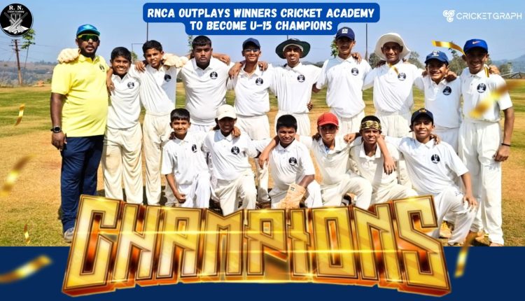 RNCA Outplays Winners Cricket Academy to Become U-15 Champion