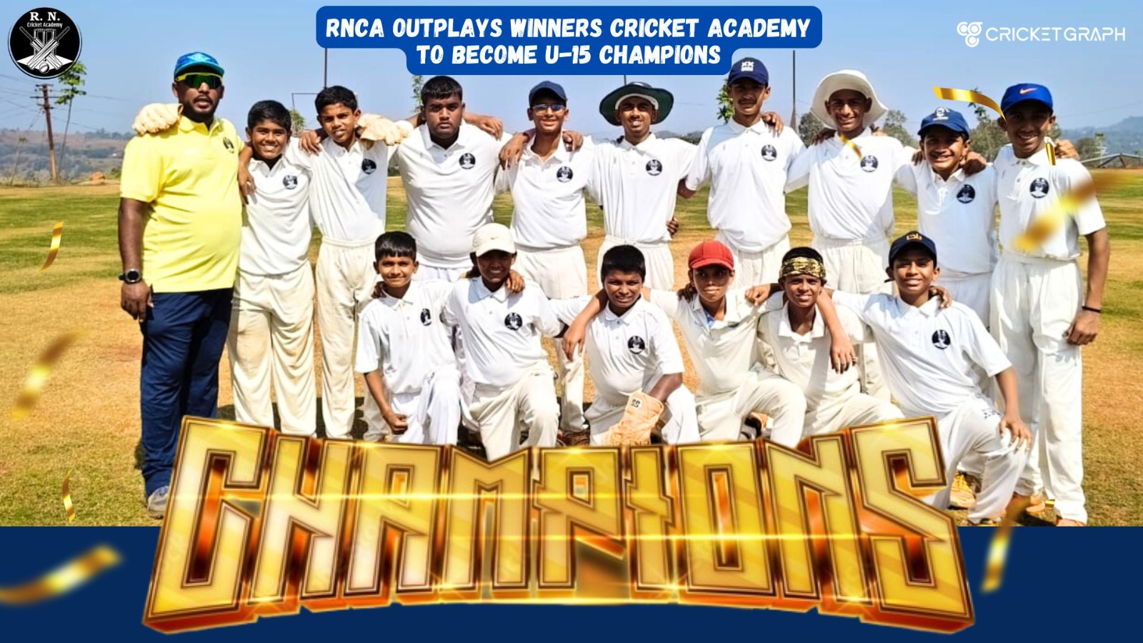 RNCA Outplays Winners Cricket Academy to Become U-15 Champion