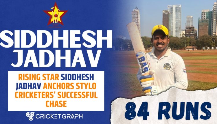 Rising Star Siddhesh Jadhav Anchors Stylo Cricketers’ Successful Chase