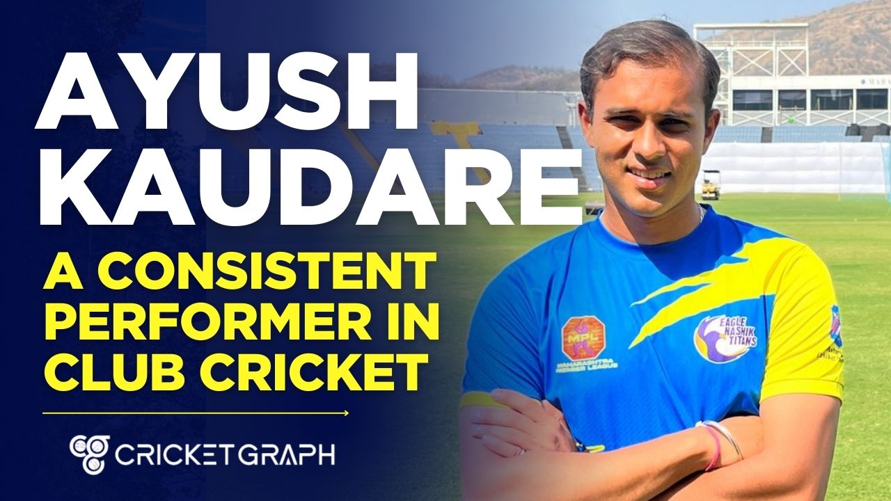 Ayush Kaudare Consistent performer in Club cricket