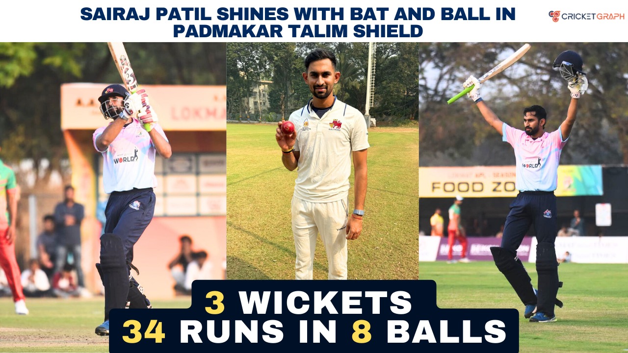 Sairaj Patil Shines with bat and ball in Padmakar Talim Shield 3 wickets 34 runs in 8 balls