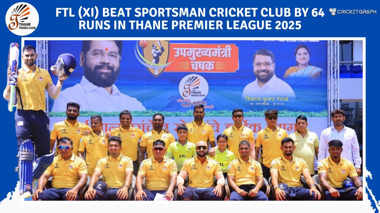 FTL (XI) Beat Sportsman Cricket Club by 64 Runs in Thane Premier League 2025
