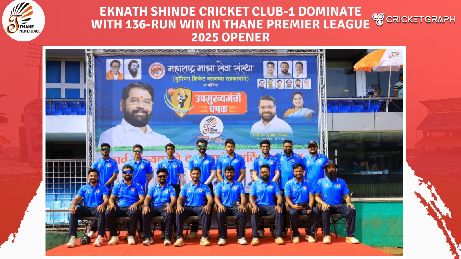 Eknath Shinde Cricket Club-1 Dominate with 136-Run Win in Thane Premier League 2025 Opener