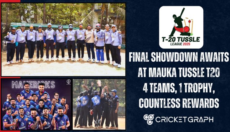 Final Showdown Awaits at Mauka Tussle T20: 4 Teams, 1 Trophy, Countless Rewards