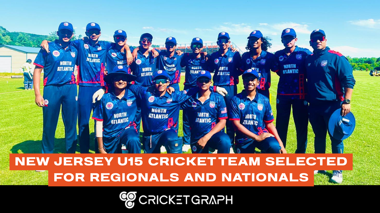 New Jersey U15 Cricket Team Selected for Regionals and Nationals