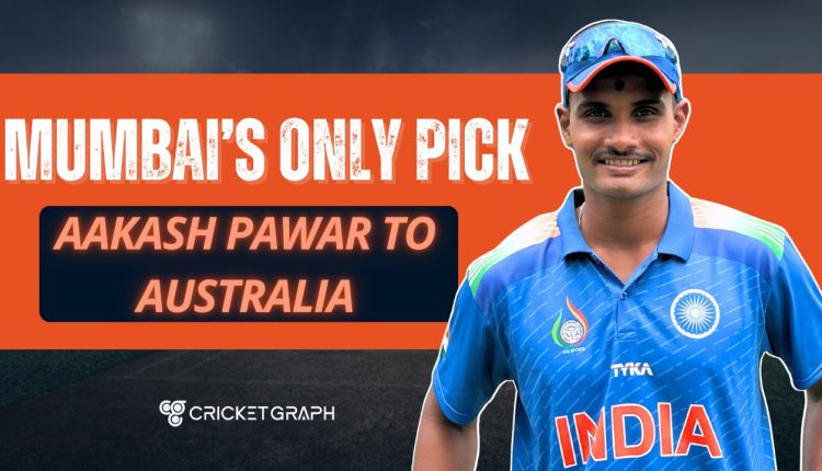 Mumbai’s Only Pick Aakash Pawar to Australia