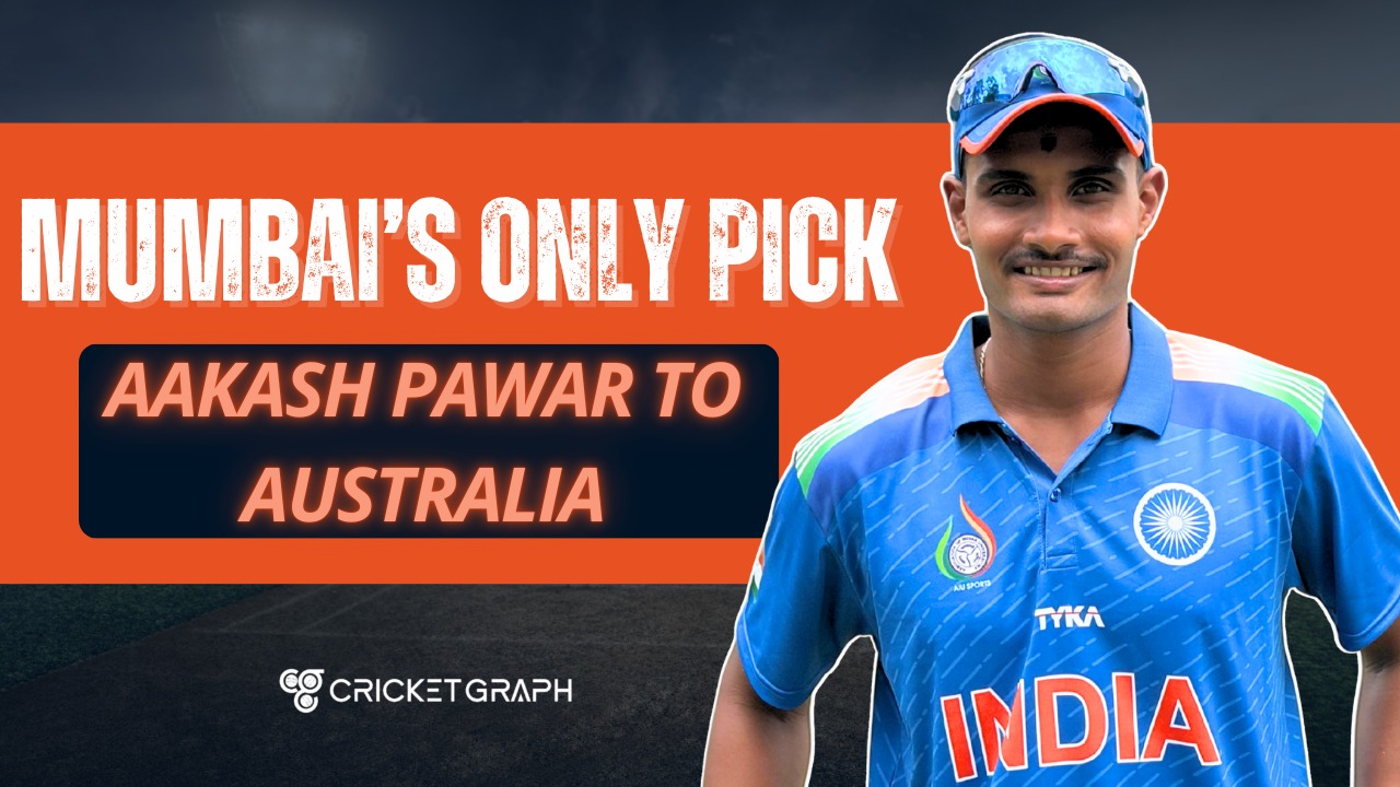 Mumbai’s Only Pick Aakash Pawar to Australia
