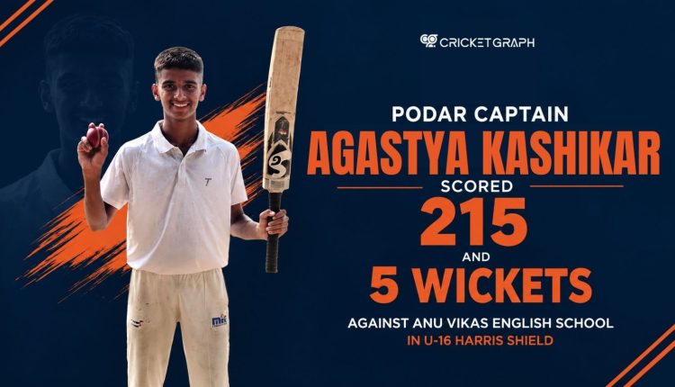 Podar Captain Agastya Kashikar scored 215 and 5 Wiickets against Anu Vikas English School in U-16 Harris Shield